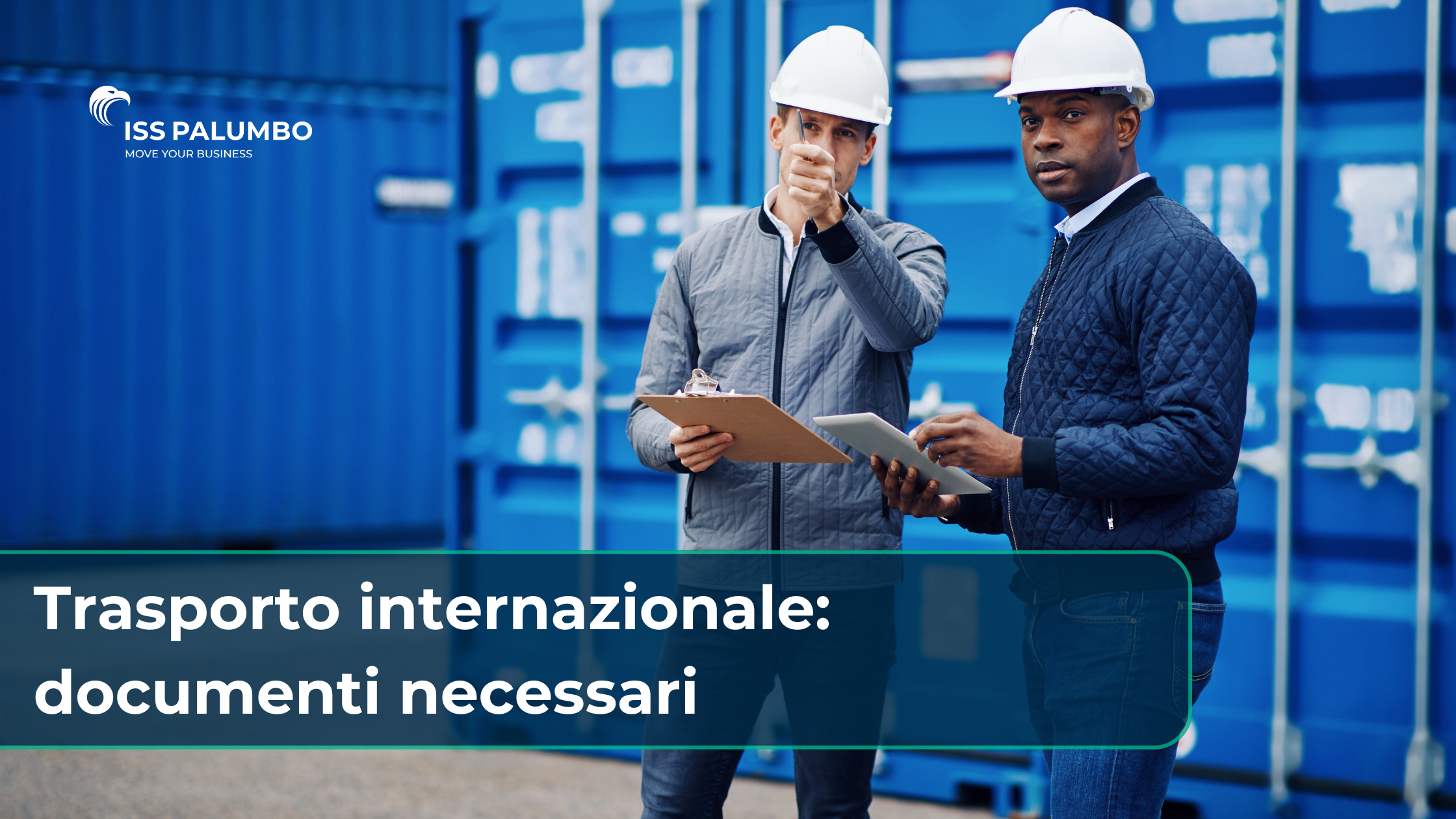 Trasporto internazionale: documenti necessari